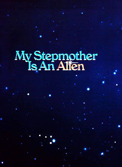 نامادری من یک بیگانه است - My Stepmother Is An Alien