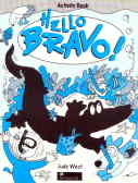 Hello bravo!: activity book