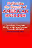 Perfecting the sounds of American English