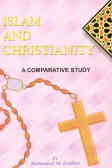 Islam and christianity: a comparative study