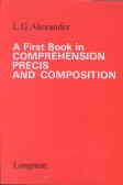 First Book In Comprehension, Precis And Composition