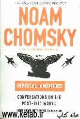 Imperial ambitions: conversations on the post.9/11 world