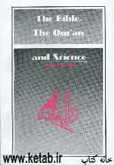 The Bible, the Quran and science