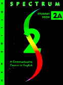 Spectrum 2a: A Communicative Course In English: Student Book