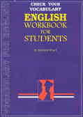 Check your vocabulary English workbook for students: a workbook for users