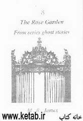 The rose garden: from series ghost stories