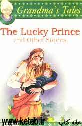 The lucky prince &amp; other stories