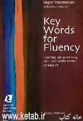Key words for fluency: upper intermediate collocation practice: learning and practising the most useful words of English