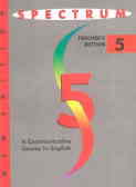 Spectrum teacher's edition 5: a communicative course in English
