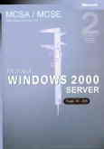 Microsoft MSCE training kit microsoft windows 2000 server