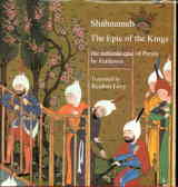 Shahnameh: The Epic Of The Kings The National Epicof Persia By Ferdowsi