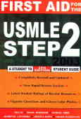 First aid for the USMLE step 2: a student to student guide