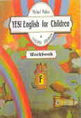 Yes English for children (work book) F