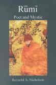 Rumi poet and mystric (1207-1273) selections from his writings translated form the persian with ...