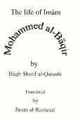 Life Of Imam Mohammed Al - Baqir