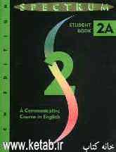 Spectrum 2A: a communicative course in English: student book