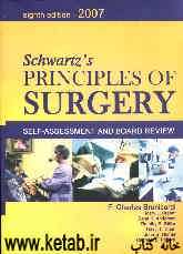 Schwartzs principles of surgery self-assessment and board review
