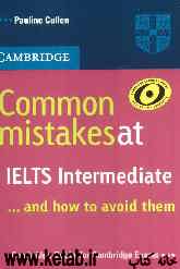Common mistakes at IELTS intermediate ... and how to avoid them