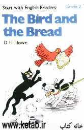 Bird and the bread
