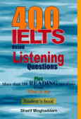 00 IELTS based listening questions plus more than 100 reading questions from 'what to say' student'