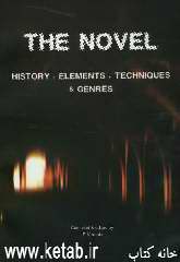 The novel: history, elements, techniques &amp; genres