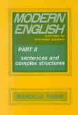 Modern english: exercises for non-native speakers:sentences and complex structures
