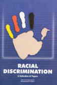 Racial discrimination: collection of papers on racial discrimination ...