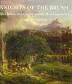 Knights Of The Brush: The Hudson River School And ...