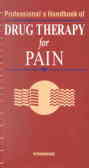 Professionals handbook of drug therapy for PAIN