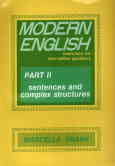 Modern English: exercises for non-native speakers:part II: sentences and complex structures