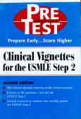 PreTest clinical vignettes for the USMLE step 2 preTest self-assessment and review