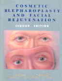 Cosmetic blepharoplasty and facial rejuvenation