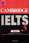 Cambridge IELTS 3: examination papers from the university of cambridge local examinations ...