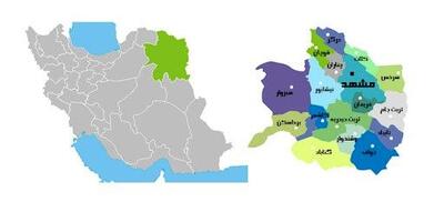 نگاهی به نقشه استان خراسان رضوی و مشهد