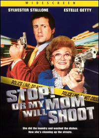 ایست! وگرنه مادرم شلیک خواهد کرد - STOP! OR MY MOM WILL SHOOT