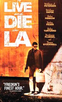زیستن و مردن در لس آنجلس - To Live And Die In L.A.
