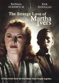 عشق عجیب مارتا ایورز - The Strange Love Of Martha Ivers