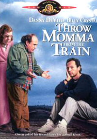 مامان را از قطار پرت کن - Throw Mama From The Train