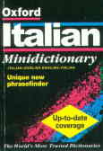 The oxford Italian minidictionary: with new phrasefinder: Italian - English, English - Italian