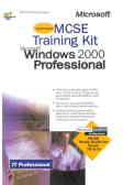 Microsoft MSCE training kit microsoft windows 2000 professional