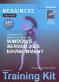 Managing and maintaining a microsoft windows server 2003 enviroment: self-paced training kit
