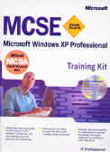 MCSE: microsoft windows XP professional: training kit