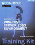 Managing and maintaining a microsoft windows server 2003 enviroment: self-paced training kit