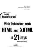Sams teach yourself web publishing with HTML and XHTML in 21 days