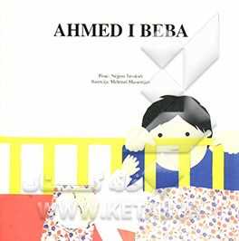 Ahmed i beba (به زبان بوسنیایی)