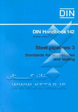 Steel Pipelines:  Standards For Accessories And Testing