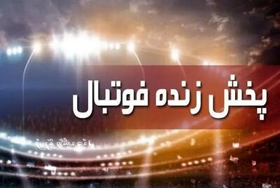 پخش زنده فوتبال امروز 15 اردیبهشت 1403 + جدول بازی های لیگ برتر - اندیشه قرن
