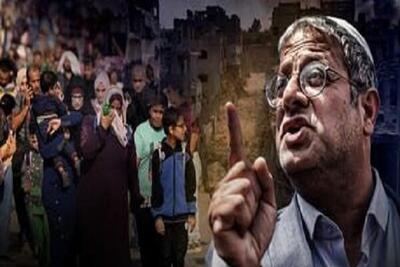 بن گویر: ساکنان غزه را به کشور‌های دیگر کوچ بدهید