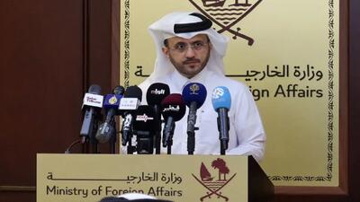 قطر: هنوز «تایید مشخصی» در مورد پیشنهاد آتش‌بس فعلی وجود ندارد