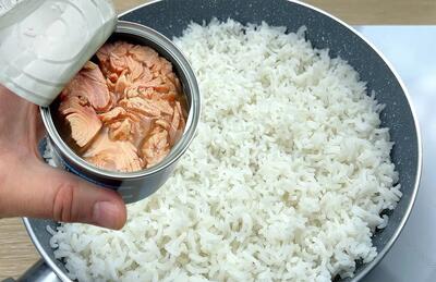 اگر برنج و تن ماهی در خانه دارید / ۲ دستور پخت آسان، سریع و بسیار خوشمزه را یاد بگیر !